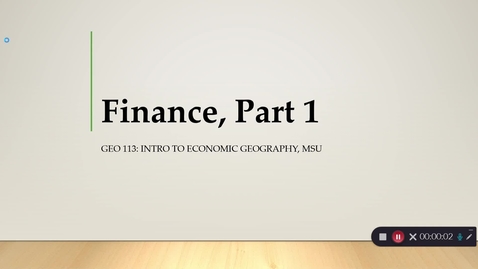 Thumbnail for entry GEO 113: Finance -Part 1