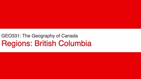Thumbnail for entry GEO331: British Columbia