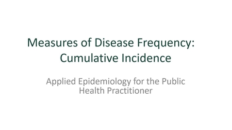 Thumbnail for entry Module 3.2 -Cumulative Incidence - Lifetable with audio