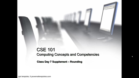 Thumbnail for entry CSE101.07A - Introduction to Rounding and Excel Rounding Functions