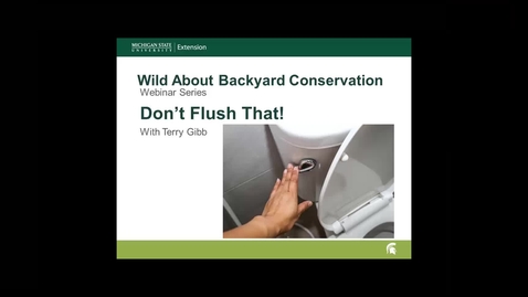 Thumbnail for entry Wild About Backyard Conservation: Don't Flush That!
