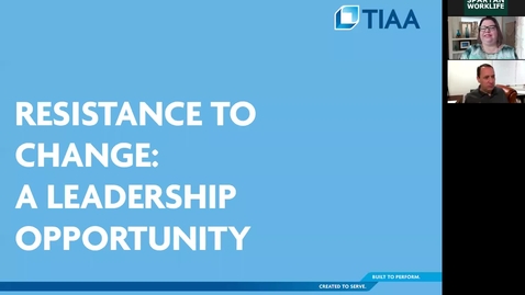 Thumbnail for Resistance to Change: A Leadership Opportunity