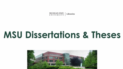 Thumbnail for entry Find MSU Dissertations/Theses