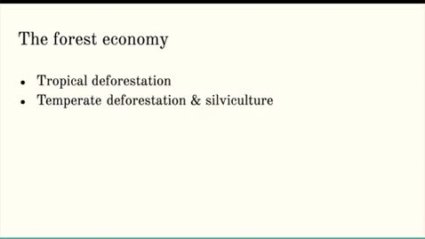 Thumbnail for entry ISS310: Tropical Deforestation &amp; Temperate Silviculture