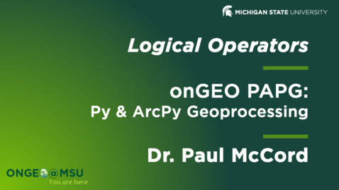 Thumbnail for entry onGEO-PAPG: Lesson 3 - Logical Operators