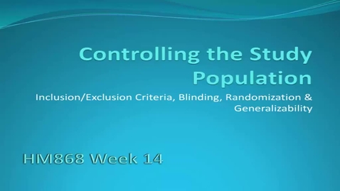 Thumbnail for HM868ControllingtheStudyPopulation