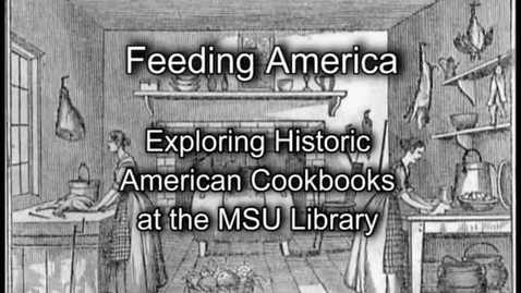 Thumbnail for Feeding America: Historic American Cookbooks