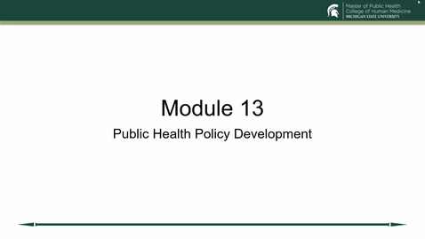 Thumbnail for entry Module 13 Lecture Public Health Policy Development