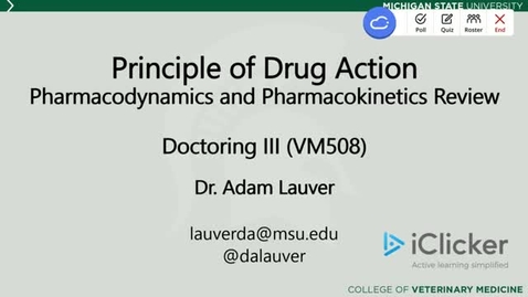 Thumbnail for entry VM 508 Principle of Drug Action-Pharmacodynamics &amp; Pharmacokinetics Review-Lauver