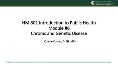 Thumbnail for entry Module 6 Chronic and Genetic Disease