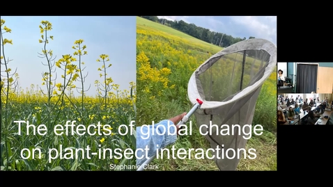 Thumbnail for Stephanie Clark Defense Seminar - The effects of global change on plant-insect interactions