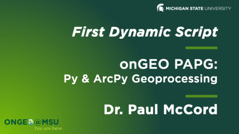 Thumbnail for entry onGEO-PAPG: Lesson 6 - First Dynamic Script
