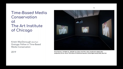 Thumbnail for Strategies for Conserving Time-Based Media: An overview of the Art Institute of Chicago's TBM Initiative
