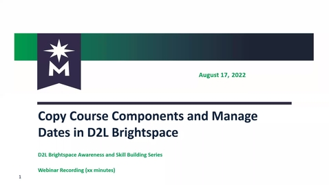 Thumbnail for entry D2L Brightspace: Copy Courses and Manage Dates