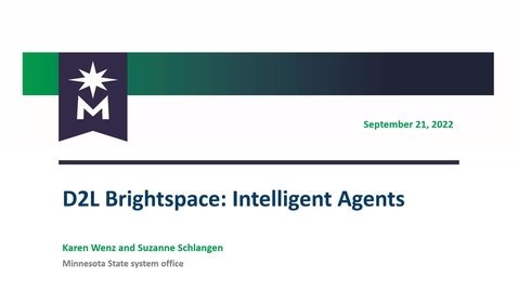 Thumbnail for entry D2L Brightspace: Intelligent Agents