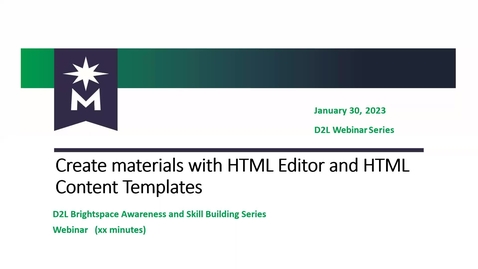 Thumbnail for entry D2L: Create materials with HTML and HTML Content templates