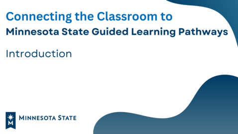 Thumbnail for Connecting the Classroom to Minnesota State GLP: Introduction
