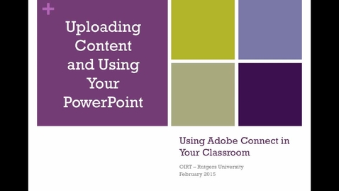 Thumbnail for Adobe Connect - Uploading Content and Sharing PPT