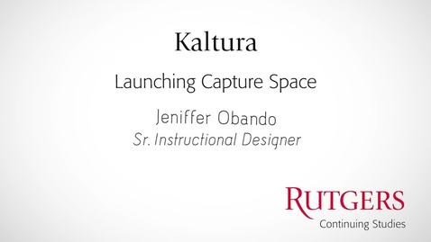 Thumbnail for entry LaunchingCaptureSpace_Sakai