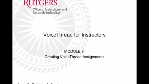 Thumbnail for VoiceThread for Instructors 7- VoiceThread Assignments