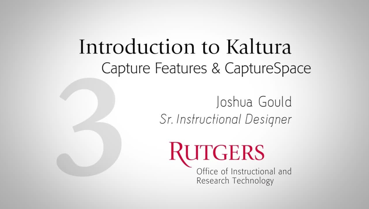 Introduction to Kaltura: CaptureSpace