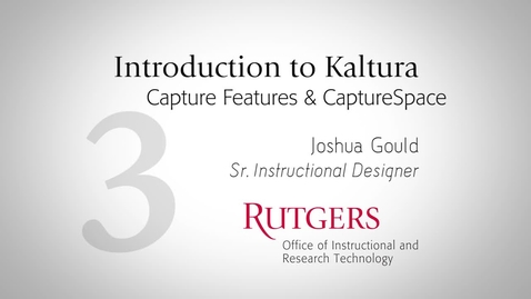 Thumbnail for entry Introduction to Kaltura: CaptureSpace