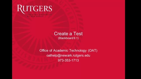 Thumbnail for Faculty- Creating a test in Blackboard 9.1