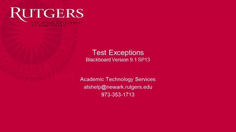 Thumbnail for entry Test Exceptions in Blackboard