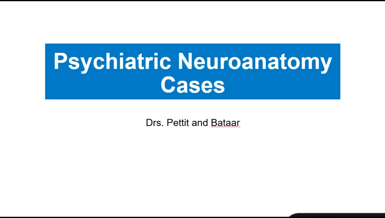 BAD-Psychiatric Neuroanatomy with Quiz