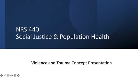 Thumbnail for NRS 440 Violence &amp; Trauma Concept Presentation