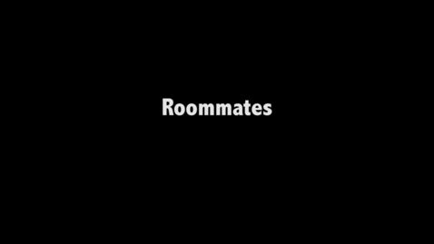 Thumbnail for entry Roommates - Clipped for judges