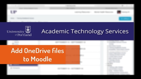 Thumbnail for entry Office 365 &amp; Moodle: Share OneDrive Files In a Course