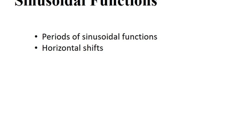 Thumbnail for entry 7.5 Sinusoidal Functions