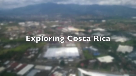 Thumbnail for entry Exploring Costa Rica