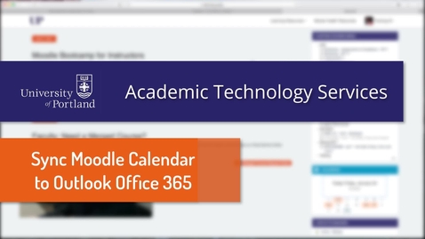 Thumbnail for entry Office 365 &amp; Moodle: Sync Calendars