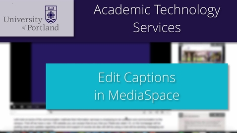 Thumbnail for entry Editing Captions in MediaSpace