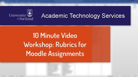 Thumbnail for entry Using Rubrics in Moodle Assignments