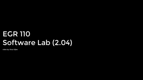 Thumbnail for entry EGR 110 - Lab 2.04