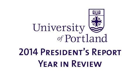 Thumbnail for entry President's Report Year-End Summary 2014