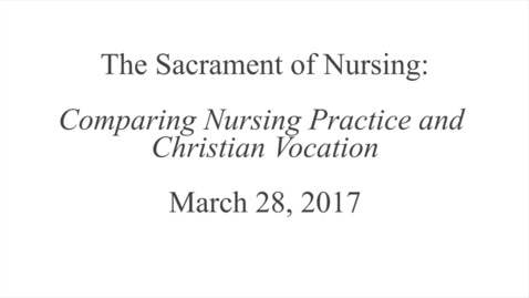 Thumbnail for entry The Sacrament of Nursing