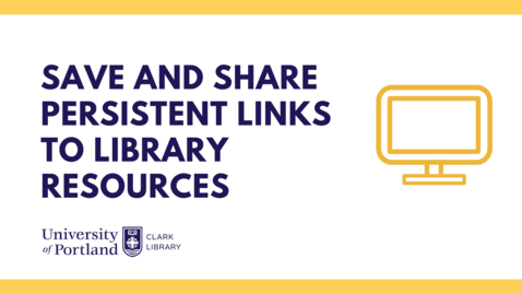 Thumbnail for entry Save &amp; Share Persistent Links to Library Resources