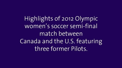 Thumbnail for 2012 Olympic former Pilots Canada vs US highlights