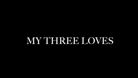 Thumbnail for My Three Loves