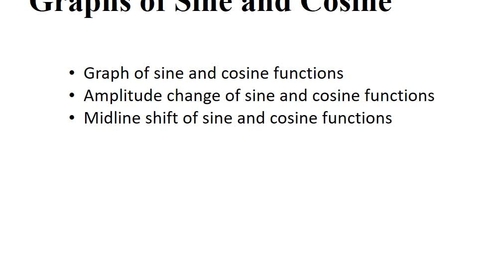 Thumbnail for entry 7.4 Graphs of Sine and Cosine