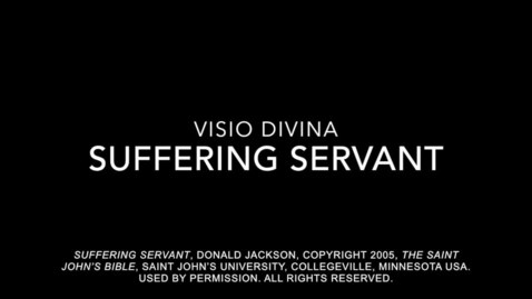 Thumbnail for Suffering Servant Visio Divina