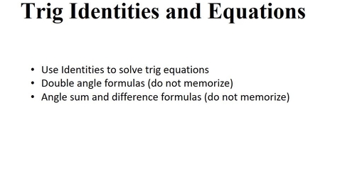 Thumbnail for entry 9.2 and 9.3 Trig Identities and Equations