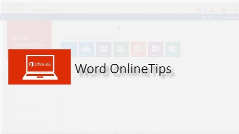Thumbnail for entry Word Online: 10 Easy Tips for Getting Started