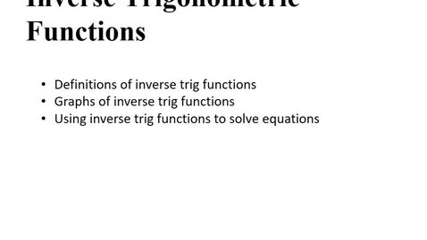 Thumbnail for entry Inverse Trig