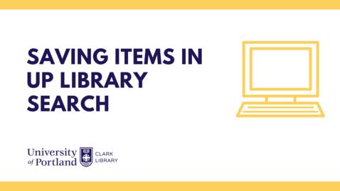 Thumbnail for entry Saving Items in UP Library Search