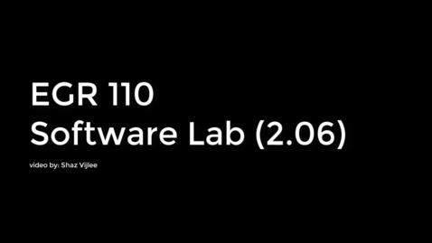 Thumbnail for entry EGR 110 - Lab 2.06